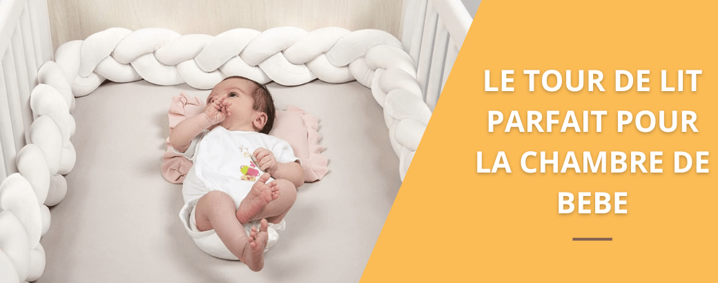 tour de lit parfait pour bebe